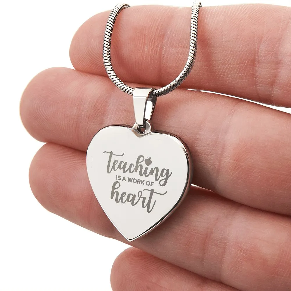 Teaching is a Work of Heart Engraved Necklace Thank You Teacher Appreciation Gift